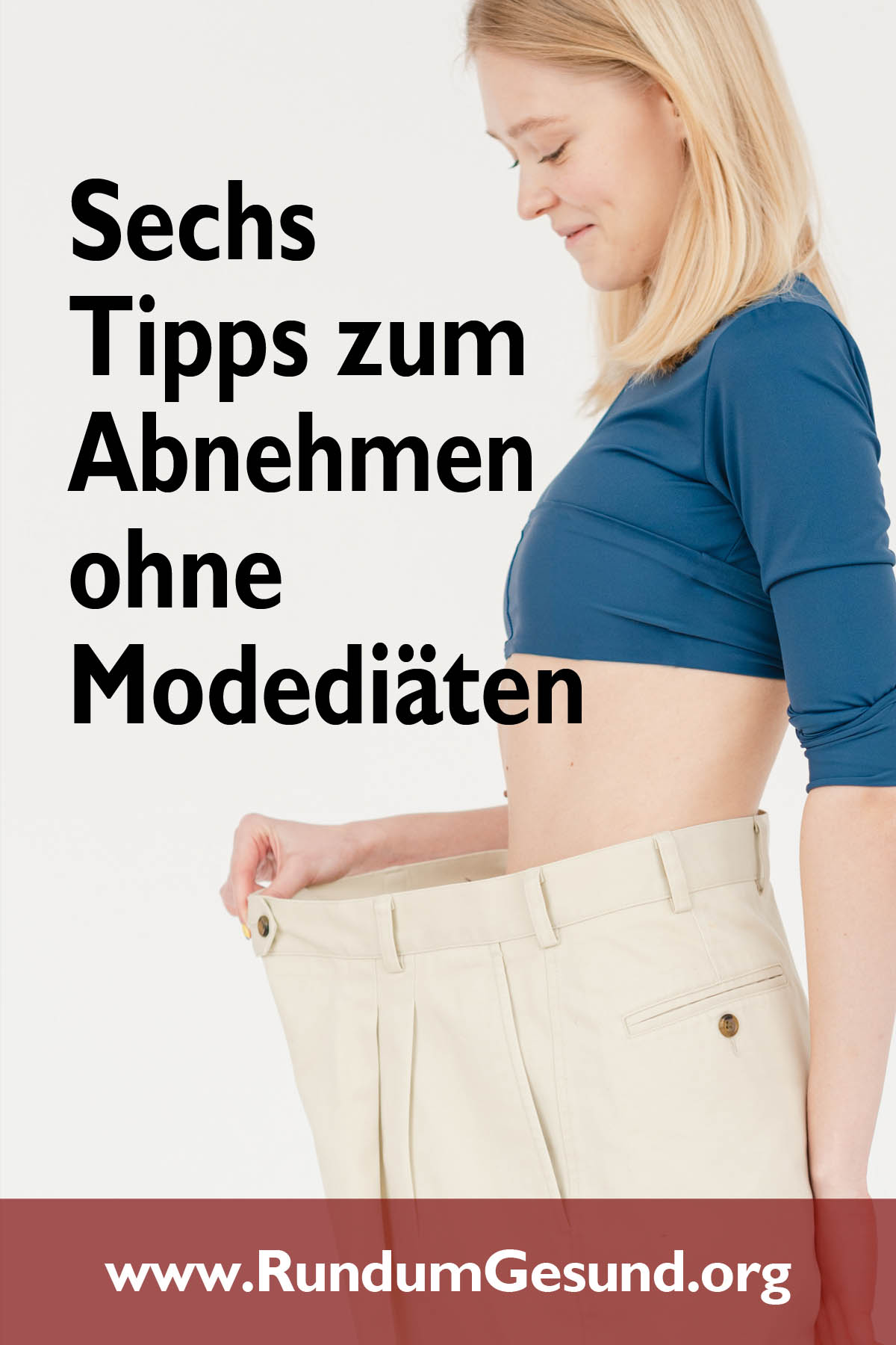 Sechs Tipps zum Abnehmen ohne Modediäten