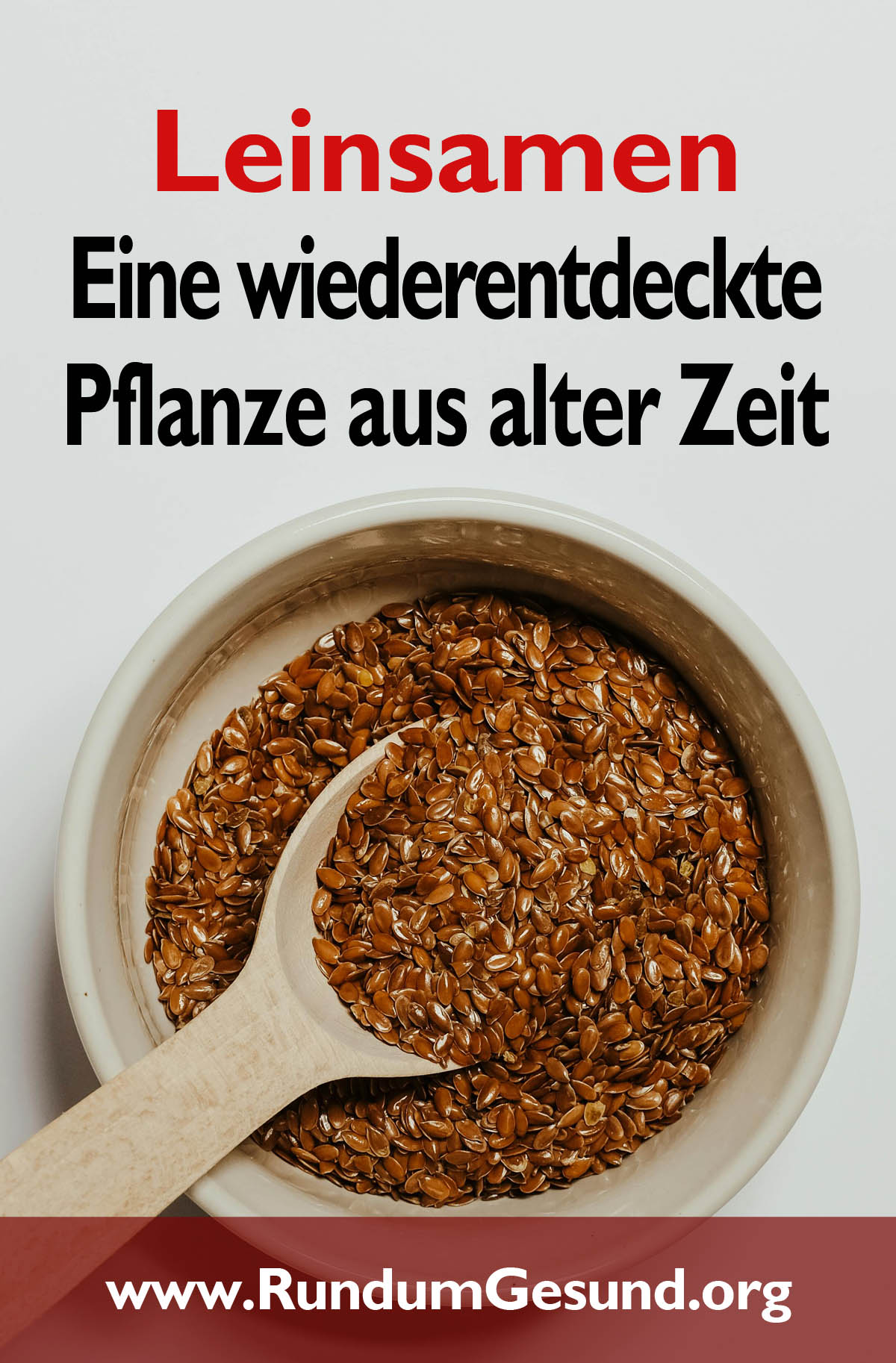 Leinsamen – Eine wiederentdeckte Pflanze aus alter Zeit