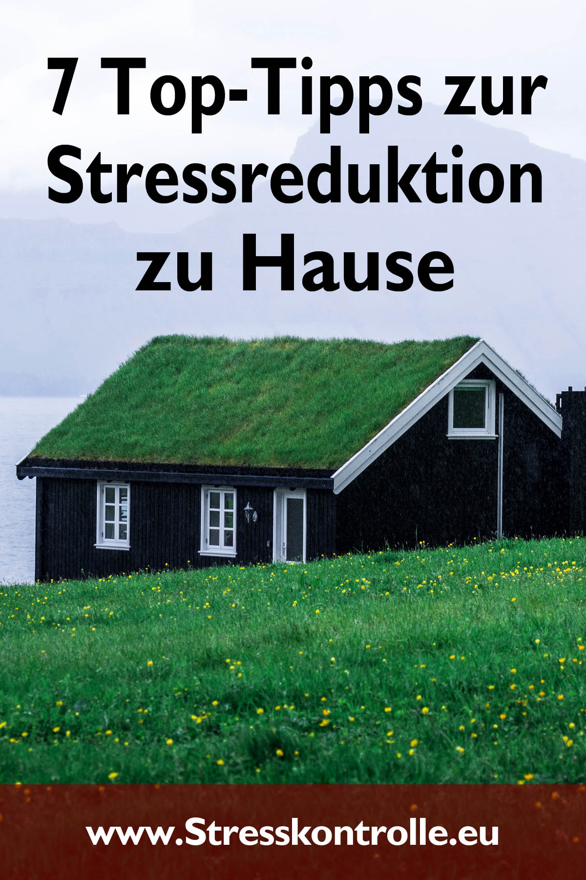 7 Top-Tipps zur Stressreduktion zu Hause